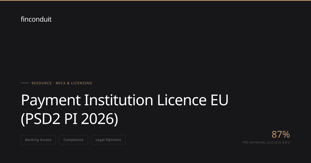 Payment Institution Licence EU (PSD2 PI 2026) | finconduit